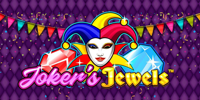 Panduan Stabil Menang Jackpot Slot Joker’s Jewels