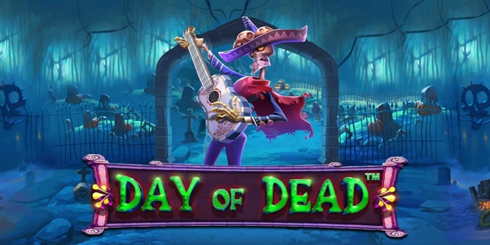 Trik Menentukan Waktu Bermain Slot Day Of Dead Dengan Akurat